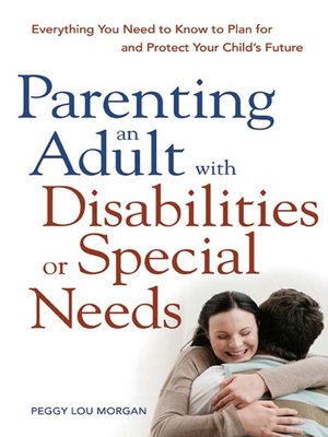 cover image of Parenting an Adult with Disabilities or Special Needs